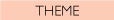 Theme